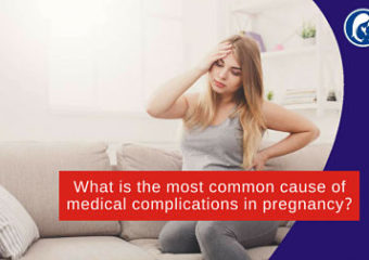 What is the most common cause of medical complications in pregnancy?