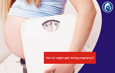 Weight gain in pregnancy